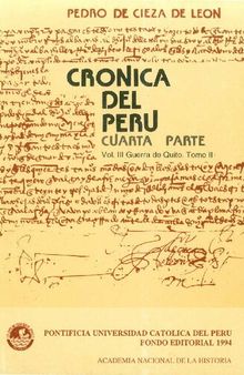 Crónica del Perú. Cuarta Parte. Vol. III: Guerra de Quito. Tomo II