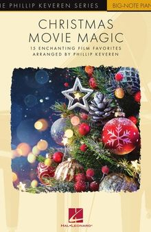 Christmas Movie Magic: The Phillip Keveren Series Big-Note Piano