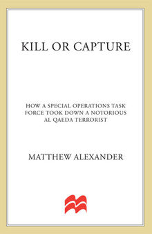 Kill or Capture: How a Special Operations Task Force Took Down a Notorious Al Qaeda Terrorist