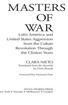 Masters of War: Latin America and U.S. Agression From the Cuban Revolution Through the Clinton Years