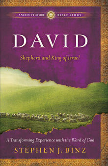 David: Shepherd and King of Israel