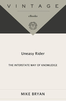 Uneasy Rider: The Interstate Way of Knowledge