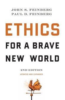 Ethics for a Brave New World (Updated and Expanded)