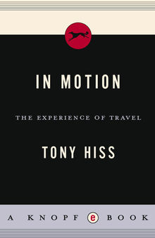In Motion: The Experience of Travel