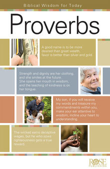 Proverbs: Biblical Wisdom for Today
