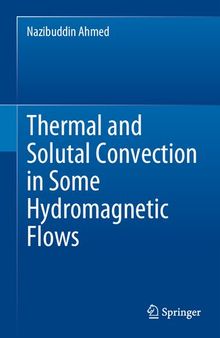 Thermal and Solutal Convection in Some Hydromagnetic Flows