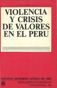 Violencia y crisis de valores en el Perú. Trabajo interdisciplinario