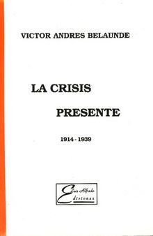 La crisis presente (1914-1939)