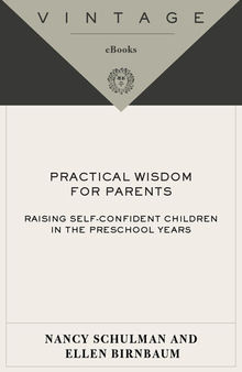 Practical Wisdom for Parents: Raising Self-Confident Children in the Preschool Years