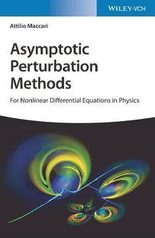 Asymptotic Perturbation Methods: For Nonlinear Differential Equations in Physics