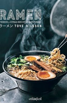 Ramen: Fideos y otras recetas japonesas