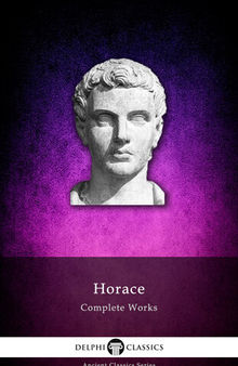 Delphi Complete Works of Horace (Illustrated)