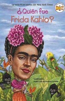 ¿Quién fue Frida Kahlo?