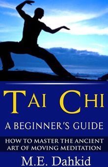 Tai Chi: a Beginner's Guide