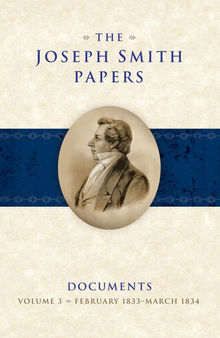The Joseph Smith Papers: Documents, Volume 3: February 1833 - March 1834