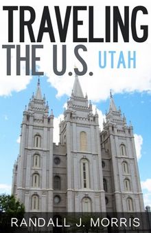 Traveling the U.S.: Utah