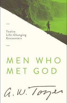 Men Who Met God: Twelve Life-Changing Encounters