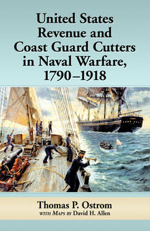 United States Revenue and Coast Guard Cutters in Naval Warfare, 1790-1918