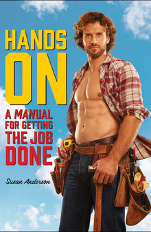 Hands On: A MANual for Getting the Job Done