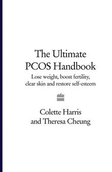 The Ultimate PCOS Handbook: Lose weight, boost fertility, clear skin and restore self-esteem
