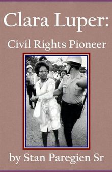 Clara Luper: Civil Rights Pioneer