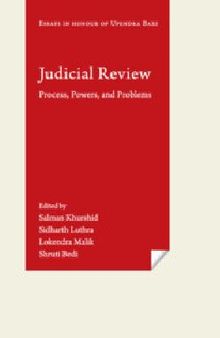 Judicial Review: Process, Powers, and Problems (Essays in Honour of Upendra Baxi)