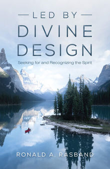 Led by Divine Design: Seeking for and Recognizing the Spirit