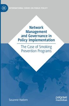 Network Management and Governance in Policy Implementation: The Case of Smoking Prevention Programs