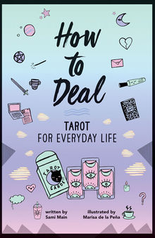 How to Deal: Tarot for Everyday Life