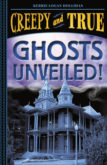 Ghosts Unveiled!