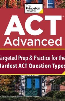 ACT Advanced: Targeted Prep & Practice for the Hardest ACT Question Types