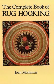 The Complete Book of Rug Hooking