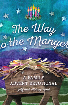 The Way to the Manger: A Family Advent Devotional