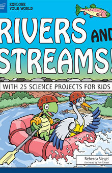 Rivers and Streams!: With 25 Science Projects for Kids