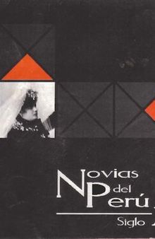 Novias del Perú, siglo XIX. Del 09 al 30 de setiembre del 2005