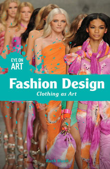 Fashion Design: Clothing as Art
