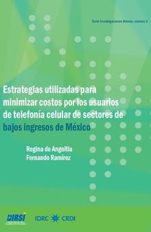 Estrategias utilizadas para minimizar costos por los usuarios de telefonía celular de sectores de bajos ingresos de México