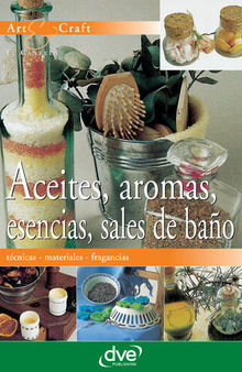 Aceites, aromas, esencias, sales de baño