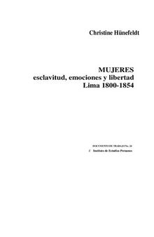 MUJERES esclavitud, emociones y libertad  Lima 1800-1854