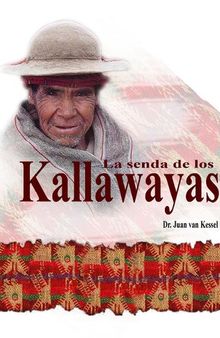 La senda de los Kallawayas (Callahuaya)