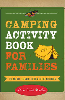 Camping Activity Book for Families: The Kid-Tested Guide to Fun in the Outdoors