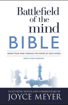 Battlefield of the Mind Bible: Renew Your Mind Through the Power of God's Word