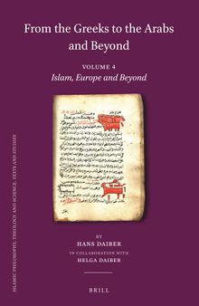 From the Greeks to the Arabs and Beyond, Volume 4: Islam, Europe and Beyond