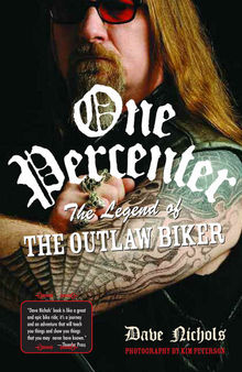 One Percenter: The Legend of the Outlaw Biker