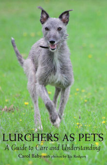 Lurchers as Pets: A Guide to Care and Understanding