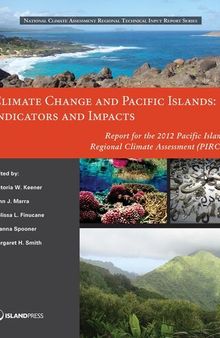 Climate Change and Pacific Islands: Indicators and Impacts: Report for the 2012 Pacific Islands Regional Climate Assessment