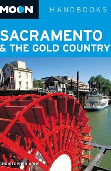 Moon Sacramento & the Gold Country
