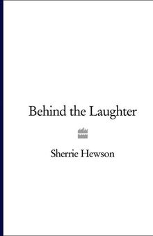 Behind the Laughter