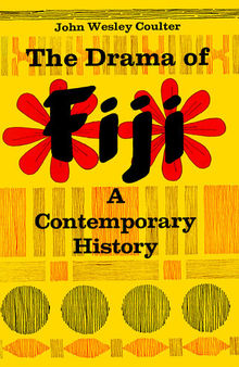 Drama Of Fiji: A Contemporary History