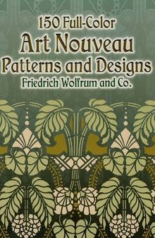 150 Full-Color Art Nouveau Patterns and Designs